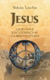 Jesus von Nazareth und das esoterische Christentum (eBook, ePUB)