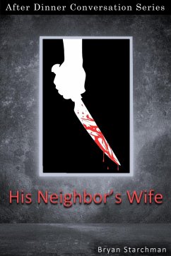 Cover His Neighbor's Wife (After Dinner Conversation, #71) (eBook, ePUB)