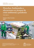 Derechos Ambientales y afectaciones en tiempos de crisis ambiental y pandemia, volumen I (eBook, ePUB)