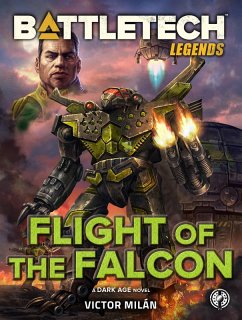 BattleTech Legends: Flight of the Falcon (eBook, ePUB) - Milán, Victor