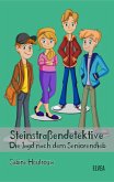 Steinstraßendetektive: Die Jagd nach dem Seniorendieb (eBook, ePUB)