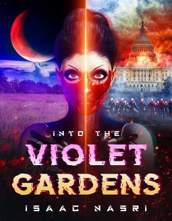 Into the Violet Gardens (eBook, ePUB) - Nasri, Isaac