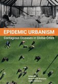 Epidemic Urbanism (eBook, ePUB)