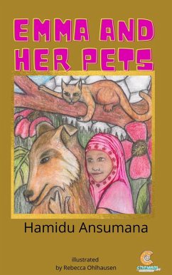 Emma and her Pets (Emma Series, #1) (eBook, ePUB) - Ansumana, Hamidu