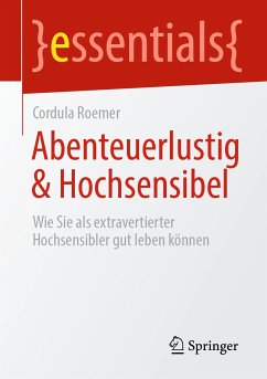 Abenteuerlustig & Hochsensibel (eBook, PDF) - Roemer, Cordula
