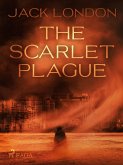 The Scarlet Plague (eBook, ePUB)