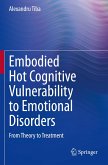 Embodied Hot Cognitive Vulnerability to Emotional Disorders¿