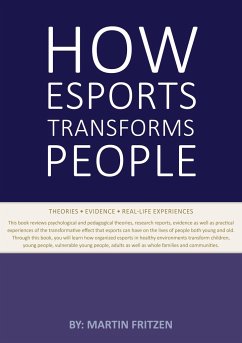 How Esports Transforms People - Fritzen, Martin