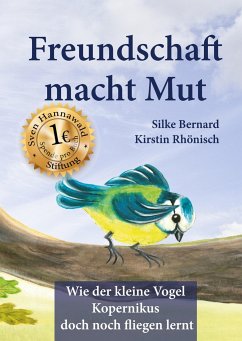 Freundschaft macht Mut - Bernard, Silke;Rhönisch, Kirstin