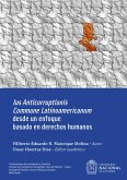 Ius Anticorruptionis Commune Latinoamericanum desde un enfoque basado en derechos humanos (eBook, ePUB)