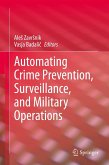 Automating Crime Prevention, Surveillance, and Military Operations (eBook, PDF)