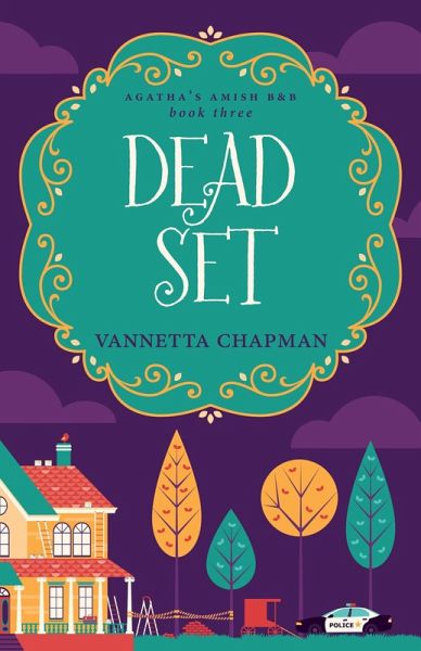 Dead Set (Agatha's Amish B&B, #3) (eBook, ePUB) Dead Set (Agatha's Amish B&B, #3) (eBook, ePUB)