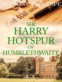 Sir Harry Hotspur of Humblethwaite (eBook, ePUB) Cover Sir Harry Hotspur of Humblethwaite (eBook, ePUB)