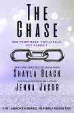 The Chase (Unbroken: Heavenly Rising, #2) (eBook, ePUB) The Chase (Unbroken: Heavenly Rising, #2) (eBook, ePUB)