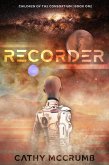 Recorder (Children of the Consortium, #1) (eBook, ePUB)