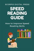 Speed Reading Guide How to Improve Speed Reading Skills (eBook, ePUB)