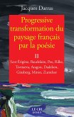 Progressive transformation du paysage français par la poésie - Tome II (eBook, ePUB)