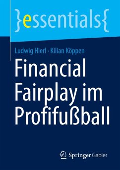 Financial Fairplay im Profifußball - Hierl, Ludwig;Köppen, Kilian