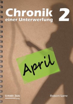 Chronik einer Unterwerfung 2 (eBook, ePUB) - Sarre, Robert