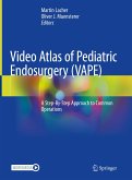 Video Atlas of Pediatric Endosurgery (VAPE) (eBook, PDF)