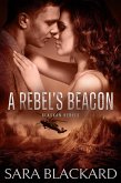 A Rebel's Beacon (Alaskan Rebels, #1) (eBook, ePUB)