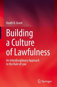 Building a Culture of Lawfulness - Grant, Heath B.