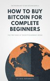 How to Buy Bitcoin for Complete Beginners (eBook, ePUB)