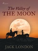 The Valley of the Moon (eBook, ePUB)