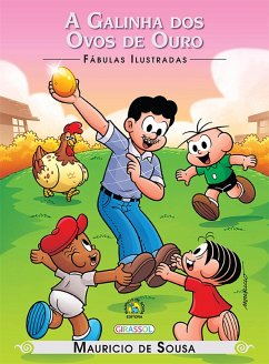Turma da Mônica - Fábulas ilustradas - A Galinha dos Ovos de Ouro (eBook, ePUB) - Sousa, Mauricio De