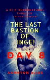 The Last Bastion of Ingei: Day 8 (eBook, ePUB)