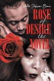Rose of Desire the Novel (eBook, ePUB)