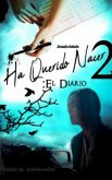 Ha Querido Nacer 2: El Diario. (eBook, ePUB)