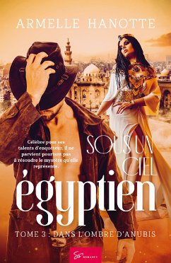 Sous un ciel égyptien - Tome 3 (eBook, ePUB) - Hanotte, Armelle