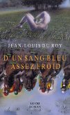 D'un Sang bleu assez froid (eBook, ePUB)