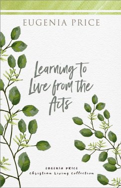 Learning to Live From the Acts (eBook, ePUB) - Price, Eugenia