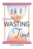 Wasting Time (eBook, ePUB) Wasting Time (eBook, ePUB)