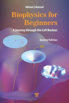 Biophysics for Beginners (eBook, ePUB) - Schiessel, Helmut