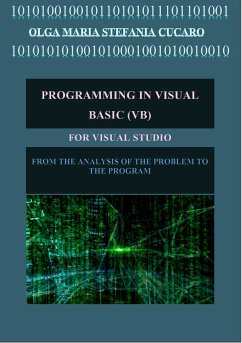 Programming in Visual Basic (VB) (eBook, ePUB) - Maria Stefania Cucaro, Olga