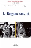 La Belgique sans roi (1940-1950) (eBook, ePUB)