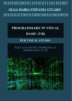 Programmare in Visual Basic (VB) (eBook, ePUB) - Maria Stefania Cucaro, Olga