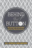 Behind the Button (eBook, ePUB)