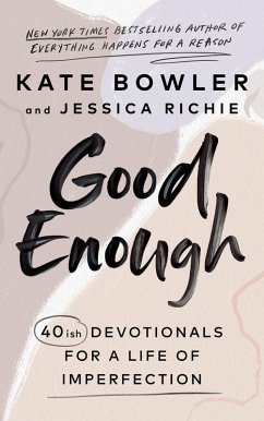Good Enough (eBook, ePUB) - Bowler, Kate; Richie, Jessica