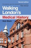 Walking London's Medical History Second Edition (eBook, ePUB)
