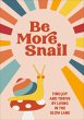 Be More Snail (eBook, ePUB) - Bild 1