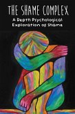 The Shame Complex A Depth Psychological Exploration of Shame (eBook, ePUB)