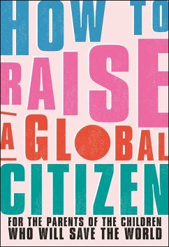 Cover How to Raise a Global Citizen (eBook, ePUB)