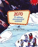 2070 El último documental animal (eBook, ePUB) 2070 El último documental animal (eBook, ePUB)