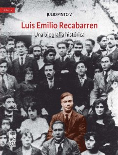 Luis Emilio Recabarren (eBook, ePUB) - Pinto Vallejos, Julio Alejandro Luis Emilio Recabarren (eBook, ePUB) - Pinto Vallejos, Julio Alejandro