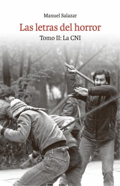 Las letras del horror. Tomo II: La CNI (eBook, ePUB) - Salazar Salvo, Manuel