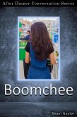 Boomchee (After Dinner Conversation, #70) (eBook, ePUB) Boomchee (After Dinner Conversation, #70) (eBook, ePUB)